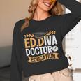 Doctor Of Education EdD Graduation ED Diva Unisex Long Sleeve T-Shirt