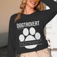 Dogtrovert Definition Introvert Dog Lover For Men Women Girls Kids Unisex Long Sleeve T-Shirt