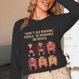 I Dont Like Morning People Introvert Coffee Lover Antisocial Unisex Long Sleeve T-Shirt