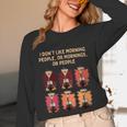 I Dont Like Morning People Introvert Coffee Lover Antisocial Unisex Long Sleeve T-Shirt I Dont Like Morning People Introvert Coffee Lover Antisocial Unisex Long Sleeve T-Shirt