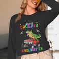 I Easily Crushed Kindergarten Graduation 2022 Truck Dinosaur Unisex Long Sleeve T-Shirt