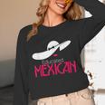Educated Mexican Graduation Shirt For Women Unisex Long Sleeve T-Shirt