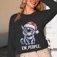 Ew People Christmas Cat Santa Hat Dad Introvert Unisex Long Sleeve T-Shirt