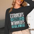 Extroverts Sparkle Introverts Glow Introvert Unisex Long Sleeve T-Shirt Extroverts Sparkle Introverts Glow Introvert Unisex Long Sleeve T-Shirt