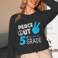 Fifth Grade Graduation Peace Out 5th Grade Boys Unisex Long Sleeve T-Shirt