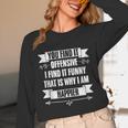 You Find It Offensive I Find It A Sarcastic Introvert Unisex Long Sleeve T-Shirt