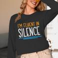 Im Fluent In Silence Introvert Unisex Long Sleeve T-Shirt Im Fluent In Silence Introvert Unisex Long Sleeve T-Shirt