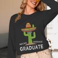 Fun High School College Graduate Humor Graduation Unisex Long Sleeve T-Shirt