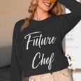 Future Chef Shirt Cute Graduation Grad Unisex Long Sleeve T-Shirt