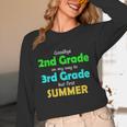 Goodbye 2nd Grade On My Way To 3th Grade 2022 Graduation Unisex Long Sleeve T-Shirt