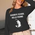 Goodbye School Hello Fishing Graduation T-Shirt Unisex Long Sleeve T-Shirt
