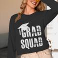 Grad Squad Graduate Graduation T-Shirt Graduation Idea Unisex Long Sleeve T-Shirt