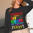 I Graduated From 1st Grade Graduation Matching Student Unisex Long Sleeve T-Shirt