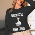 Graduated Silly Goose Student Graduation 2026 Grad Unisex Long Sleeve T-Shirt