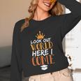 Graduation Shirt For Graduate Look Out World Here I Come Unisex Long Sleeve T-Shirt