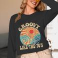 Groovy Like The 70s Aesthetic Nostalgia 1970's Retro Unisex Long Sleeve T-Shirt
