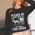 Heartwarming Wagon Please Be Patient I'm From The 1900s Unisex Long Sleeve T-Shirt