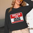 Hello I'm Dead Inside Name Tag Sarcastic Introvert Unisex Long Sleeve T-Shirt