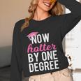 Now Hotter By One Degree Graduation T-Shirt Unisex Long Sleeve T-Shirt