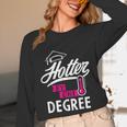 Hotter By One Degree Graduation Unisex Long Sleeve T-Shirt