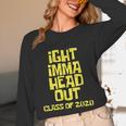 Ight Imma Head Out Class Of 2020 Graduation Meme Unisex Long Sleeve T-Shirt