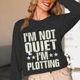 I'm Not Quiet I'm Plotting I Introvert Unisex Long Sleeve T-Shirt I'm Not Quiet I'm Plotting I Introvert Unisex Long Sleeve T-Shirt