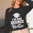 I'm One Degree Hotter Graduation Gag Seniors T-Shirt Unisex Long Sleeve T-Shirt