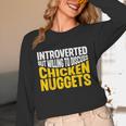 Introvert Antisocial Chicken Nugget Lover Foodie Unisex Long Sleeve T-Shirt