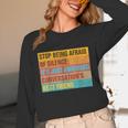 Introvert Stop Being Afraid Of Silence Just Awkward Unisex Long Sleeve T-Shirt