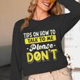 Introvert Tips On How To Talk To Me Please Don't Antisocial Unisex Long Sleeve T-Shirt