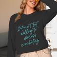 Introvert But Willing To Discuss Crocheting Unisex Long Sleeve T-Shirt