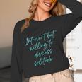 Introvert But Willing To Discuss Solitude Unisex Long Sleeve T-Shirt