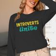 Introverts Unite I Introvert Unisex Long Sleeve T-Shirt