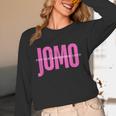 JOMO Joy Of Missing Out For The Introvert Unisex Long Sleeve T-Shirt JOMO Joy Of Missing Out For The Introvert Unisex Long Sleeve T-Shirt