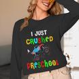 I Just Crushed Preschool Monster Graduation Unisex Long Sleeve T-Shirt