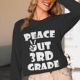 Kids Kids Peace Out 3Rd Grade For Graduation Unisex Long Sleeve T-Shirt