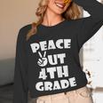 Kids Kids Peace Out 4th Grade For Graduation Unisex Long Sleeve T-Shirt