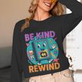 Be Kind Rewind 90s VHS Nostalgia Retro Unisex Long Sleeve T-Shirt Be Kind Rewind 90s VHS Nostalgia Retro Unisex Long Sleeve T-Shirt