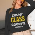 Kiss My Class Goodbye Shirt 2019 Graduation Shirt Unisex Long Sleeve T-Shirt