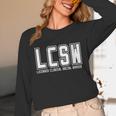 LCSW Licensed Clinical Social Worker Graduation Unisex Long Sleeve T-Shirt