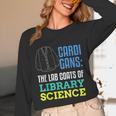 Librarian Library Science Major Masters Degree Graduation Unisex Long Sleeve T-Shirt