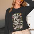 LOST IN A BOOK And I DONT WANNA BE FOUND Unisex Long Sleeve T-Shirt LOST IN A BOOK And I DONT WANNA BE FOUND Unisex Long Sleeve T-Shirt
