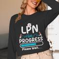 LPN In Progress Loading Future Nurse Graduation Lover Unisex Long Sleeve T-Shirt