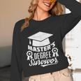 Master's Degree Survivor College Graduation Unisex Long Sleeve T-Shirt