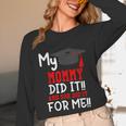 My MOMMY Did It Graduation Shirt Of Kids Nurse Graduation Unisex Long Sleeve T-Shirt