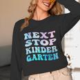 Next Stop Kindergarten Groovy Graduation Last Day Of School Unisex Long Sleeve T-Shirt