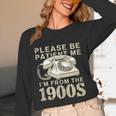 Patient Me I'm From The 1900s Unisex Long Sleeve T-Shirt Patient Me I'm From The 1900s Unisex Long Sleeve T-Shirt
