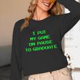 I Paused My Game To Graduate School Graduation Gamer Unisex Long Sleeve T-Shirt