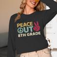 Peace Out 8th Grade Graduation Last Day Of School Unisex Long Sleeve T-Shirt
