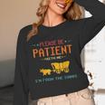 Please Be Patient With Me I'm From The 1900s 2024 Mom Dad Unisex Long Sleeve T-Shirt
